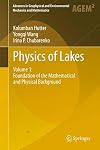 Physics of Lakes Volume 1: Foundation of the Mathematical and Physical Background