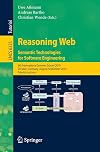 Reasoning Web : Semantic Technologies for Software Engineering - 6th International Summer School 2010, Dresden, Germany, August 30 - September 3, 2010, Tutorial Lectures