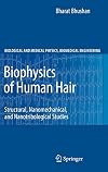 Biophysics of Human Hair: Structural, Nanomechanical, and Nanotribological Studies (Biological and Medical Physics, Biomedical Engineering)
