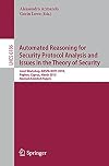 Automated Reasoning for Security Protocol Analysis and Issues in the Theory of Security Joint Workshop, ARSPA-WITS 2010, Paphos, Cyprus, March 27-28, 2010, Revised Selected Papers