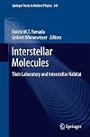 Interstellar molecules : their laboratory and interstellar habitat