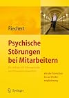 Psychische Störungen bei Mitarbeitern in Leitfaden für Führungskräfte und Personalverantwortliche : von der Prävention bis zur Wiedereingliederung