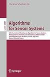 Algorithms for Sensor Systems 6th International Workshop on Algorithms for Sensor Systems, Wireless Ad Hoc Networks, and Autonomous Mobile Entities, ALGOSENSORS 2010, Bordeaux, France, July 5, 2010, Revised Selected Papers