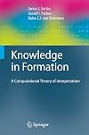 Knowledge in formation a computational theory of interpretation