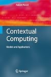 Contextual Computing: Models and Applications (Cognitive Technologies)