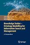 Knowledge Seeker - Ontology Modelling for Information Search and Management: A Compendium (Intelligent Systems Reference Library, 8)