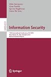 Information security 13th International Conference, ISC 2010, Boca Raton, FL, USA, October 25-28, 2010 : revised selected papers