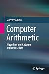 Computer Arithmetic: Algorithms and Hardware Implementations
