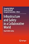 Infrastructure and safety in a collaborative world road traffic safety