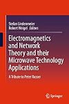 Electromagnetics and network theory and their microwave technology applications a tribute to Peter Russer
