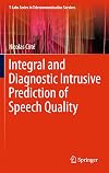Integral and Diagnostic Intrusive Prediction of Speech Quality