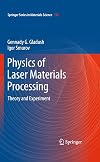 Physics of laser materials processing theory and experiment