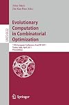 Evolutionary computation in combinatorial optimization : 11th European conference, EvoCOP 2011, Torino, Italy, April 27-29, 2011. proceedings / by Peter Merz, Jin-Kao Hao, editors.