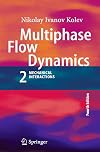 Multiphase flow dynamics 2 mechanical interactions