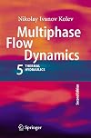 Multiphase Flow Dynamics 5 Nuclear Thermal Hydraulics