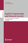 Applied cryptography and network security : 9th international conference, ACNS 2011, Nerja, Spain, June 7-10, 2011 : proceedings