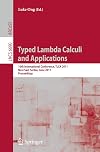 Typed Lambda Calculi and Applications 10th International Conference, TLCA 2011 ; Novi Sad, Serbia, June 1-3, 2011. Proceedings