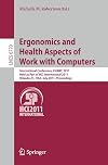 Ergonomics and Health Aspects of Work with Computers: International Conference, EHAWC 2011, Held as Part of HCI International 2011, Orlando, FL, USA, ... Applications, incl. Internet/Web, and HCI)