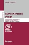 Human Centered Design First International Conference, HCD 2009, Held as Part of HCI International 2009, San Diego, CA, USA, July 19-24, 2009 Proceedings