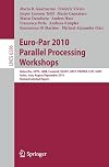 Euro-Par 2010 parallel processing workshops heteroPar, HPCC, HIBB, COREGRID, UCHPC, HPCF, PROPER, CCPI, VHPC, Ischia, Italy, August 31-September 3, 2010, revised selected papers