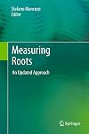 Measuring Roots An Updated Approach