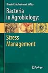 Bacteria in agrobiology stress management
