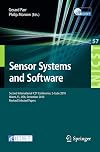 Sensor Systems and Software: Second International ICST Conference, S-Cube 2010, Miami, FL, December 13-15, 2010, Revised Selected Papers (Lecture ... and Telecommunications Engineering)