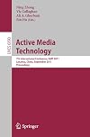 Active Media Technology : 7th International Conference, AMT 2011, Lanzhou, China, September 7-9, 2011. Proceedings