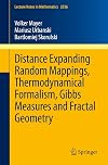 Distance expanding random mappings, thermodynamical formalism, Gibbs measures and fractal geometry