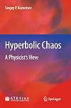 Hyperbolic chaos a physicist's view