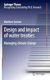 Design and impact of water treaties: Managing climate change (Springer Theses)