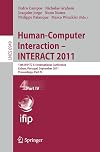 Human-Computer Interaction -- INTERACT 2011: 13th IFIP TC 13 International Conference, Lisbon, Portugal, September 5-9, 2011, Proceedings, Part IV ... Applications, incl. Internet/Web, and HCI)