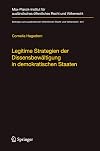 Legitime Strategien der Dissensbewältigung in demokratischen Staaten ein Vergleich von Rechtsetzungsverfahren im Bereich der Biomedizin in Japan und Grossbritannien = Legitimate strategies of dissent management : a comparison of law-making in the field of biomedicine in Japan and Great Britain