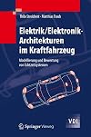 Elektrik/Elektronik-Architekturen im Kraftfahrzeug Modellierung und Bewertung von Echtzeitsystemen
