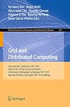 Grid and distributed computing : International Conference, GDC 2011, Held as Part of the Future Generation Information Technology Conference, FGIT 2011, Jeju Island, Korea, December 8-10, 2011. Proceedings / Tai-hoon Kim, Hojjat Adeli, Hyun-seob Cho, Osvaldo Gervasi, Stephen S. Yau, Byeong-Ho Kang, Javier García Villalba (Eds.)