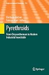 Pyrethroids: From Chrysanthemum to Modern Industrial Insecticide