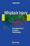 Whiplash Injury New Approaches of Functional Neuroimaging