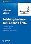 Leistungsbalance für Leitende Ärzte Selbstmanagement, Stress-Kontrolle, Resilienz im Krankenhaus