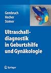 Ultraschalldiagnostik in Geburtshilfe und Gynäkologie (German Edition)