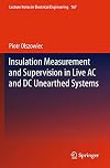 Insulation measurement and supervision in live AC and DC unearthed systems