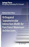 Orthogonal supramolecular interaction motifs for functional monolayer architectures doctoral thesis accepted by the University of Twente, the Netherlands