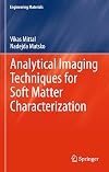 Analytical imaging techniques for soft matter characterization