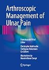 Arthroscopic management of ulnar pain