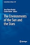 The Environments of the Sun and the Stars