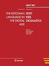 The Estonian language in the digital age Eesti keel digiajastul