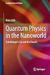 Quantum Physics in the Nanoworld: Schrödinger's Cat and the Dwarfs (Graduate Texts in Physics)