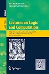 Lectures on logic and computation : ESSLLI 2010 Copenhagen, Denmark, August 2010, ESSLLI 2011, Ljubljana, Slovenia, August 2011, Selected lecture notes