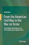 From the American Civil War to the War on Terror three models of emergency law in the United States Supreme Court