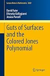 Guts of Surfaces and the Colored Jones Polynomial (Lecture Notes in Mathematics)