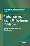 Australasia and Pacific Ombudsman Institutions Mandates, Competences and Good Practice